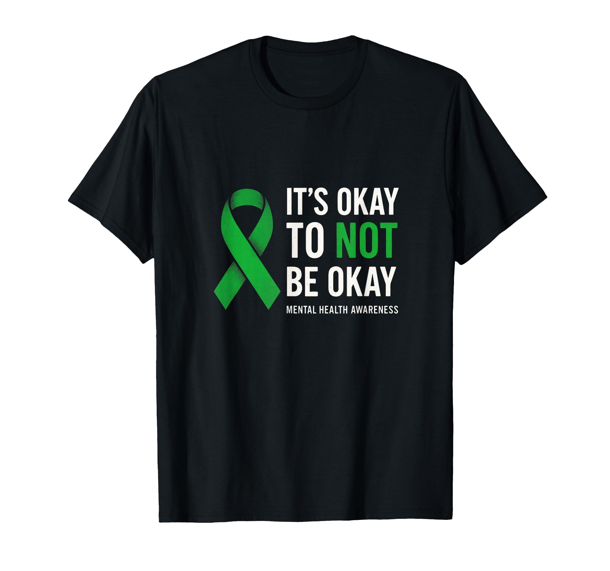 Its Okay To Not Be Okay Mental Health T-Shirt - Graphic Print Men Women - T-Shirt, Sweatshirt, Hoodie