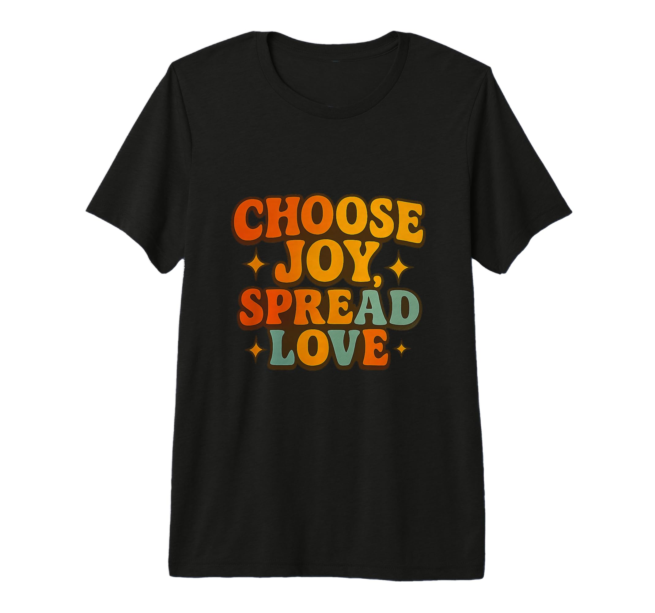 Choose Joy Positive Good Times Only Tri T-Shirt - Trendy Graphic Men Women - T-Shirt, Sweatshirt, Hoodie