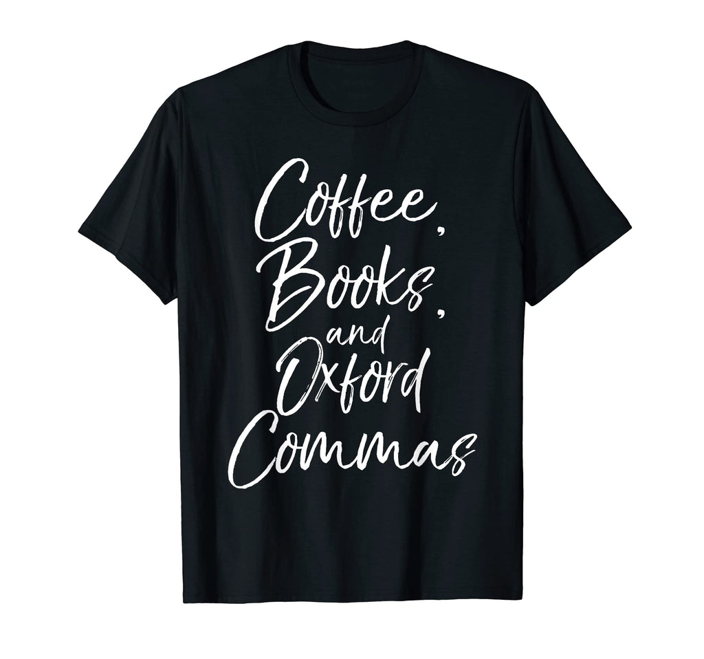 Coffee Books And Oxford Commas T-Shirt - Minimalist Print Men Women - T-Shirt, Sweatshirt, Hoodie