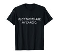 Plot Twists Are My Cardio Funny T-Shirt - Custom Art Print for Adults - T-Shirt, Sweatshirt, Hoodie