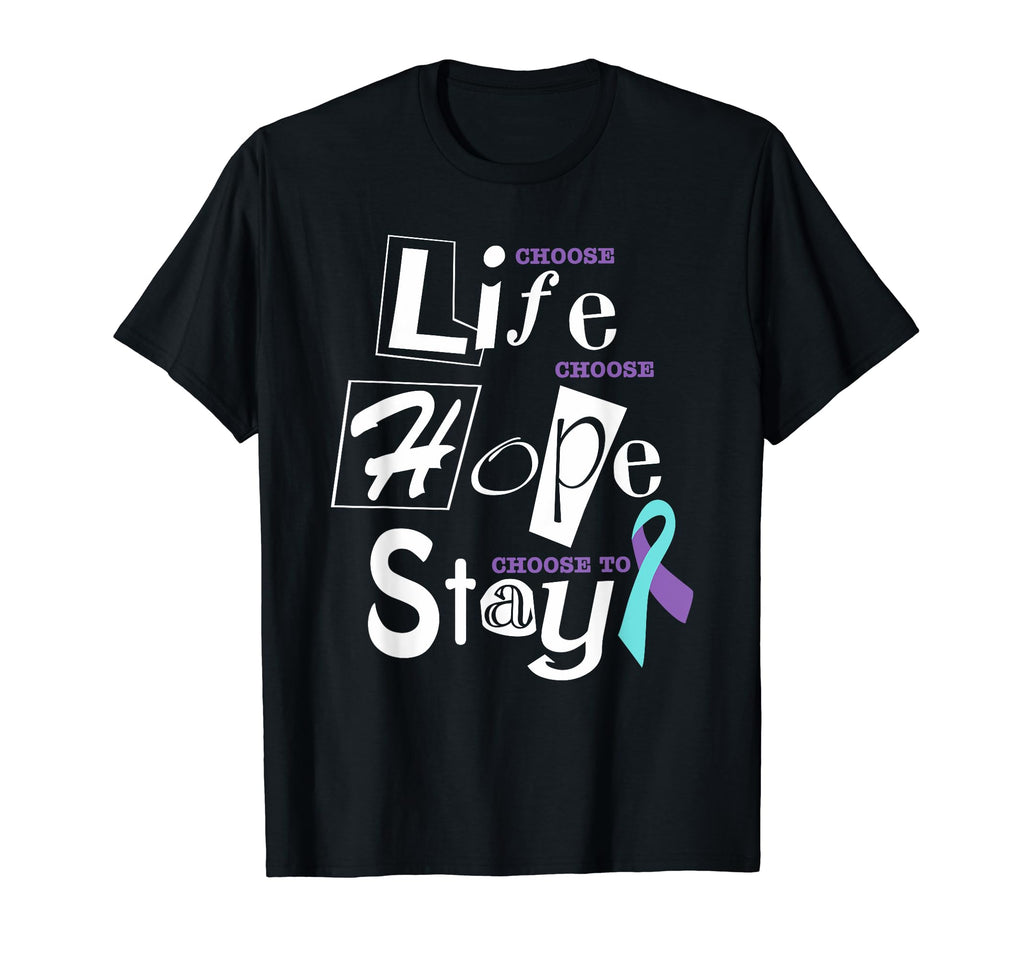 Choose Life Support Survivor Suicide T-Shirt - Streetwear Style Men Women - T-Shirt, Sweatshirt, Hoodie