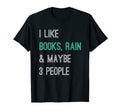 Bibliophile Pluviophile I Like Books T-Shirt - Streetwear Style Unisex - T-Shirt, Sweatshirt, Hoodie