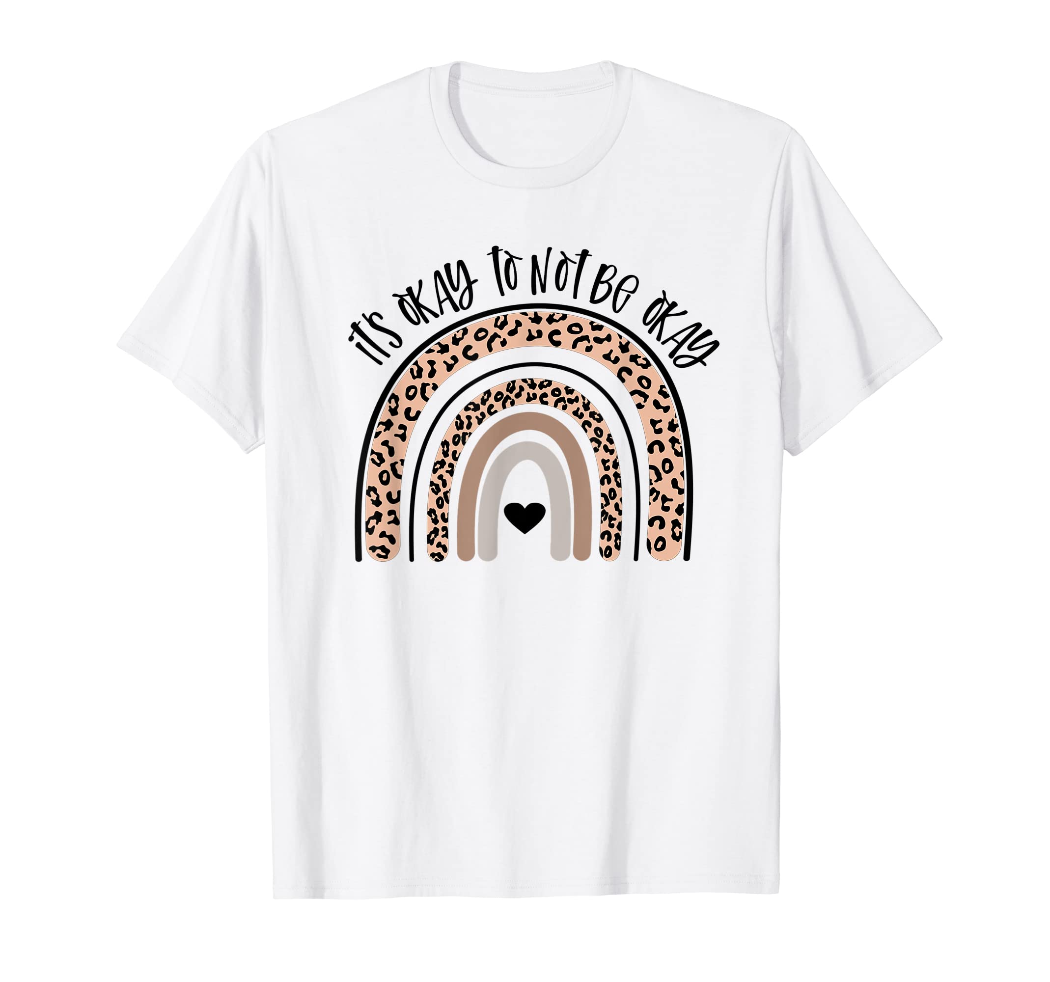Its Okay Not To Be Okay Leopard T-Shirt - Minimalist Print for Adults - T-Shirt, Sweatshirt, Hoodie