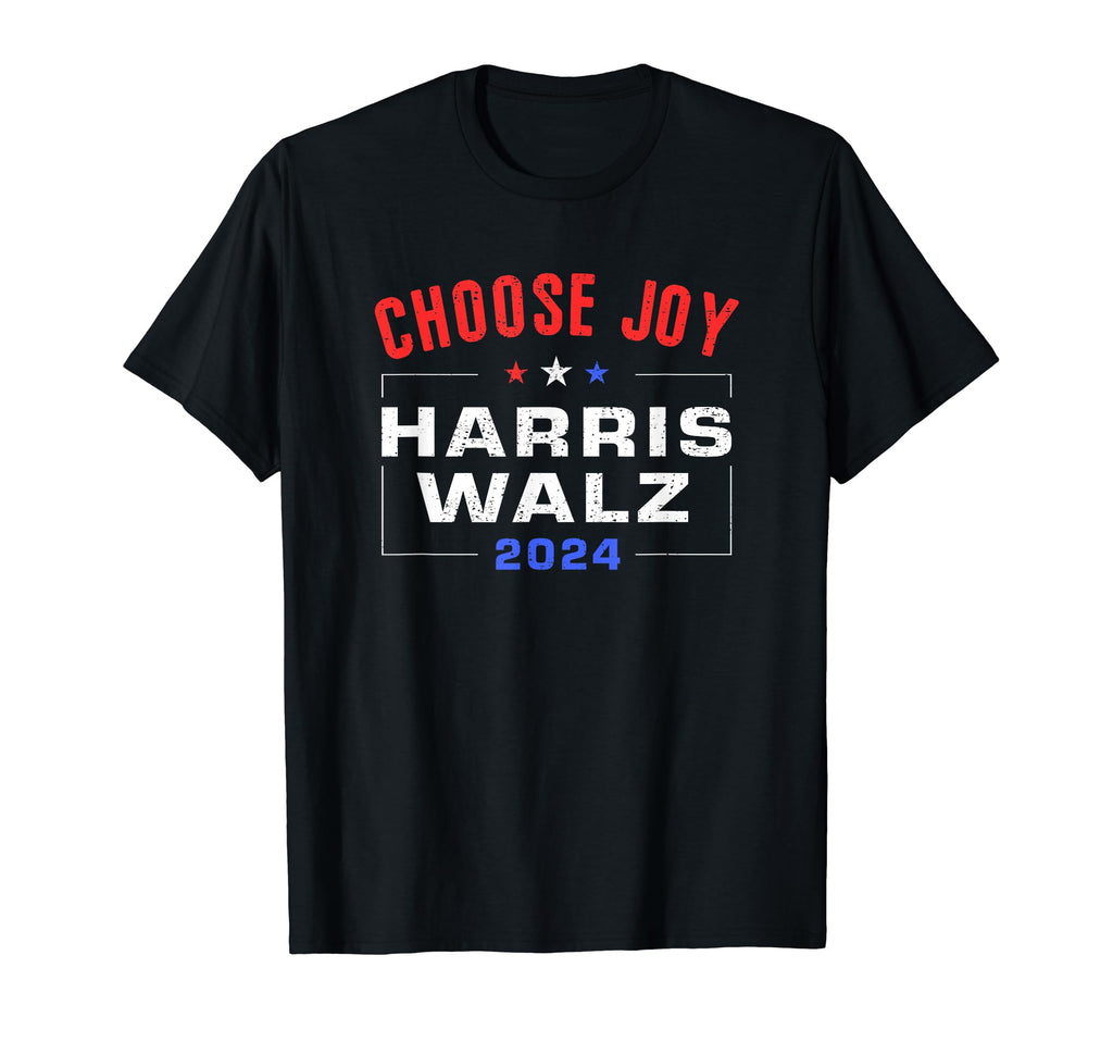 Kamala Harris Walz 2024 Choose Joy T-Shirt - Casual Everyday Wear Unisex - T-Shirt, Sweatshirt, Hoodie