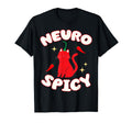 Neurospicy Funny Neurodivergent Adhd Asd T-Shirt - Custom Art Print Unisex - T-Shirt, Sweatshirt, Hoodie