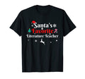Santas Favorite Literature Teacher T-Shirt - Streetwear Style Unisex - T-Shirt, Sweatshirt, Hoodie