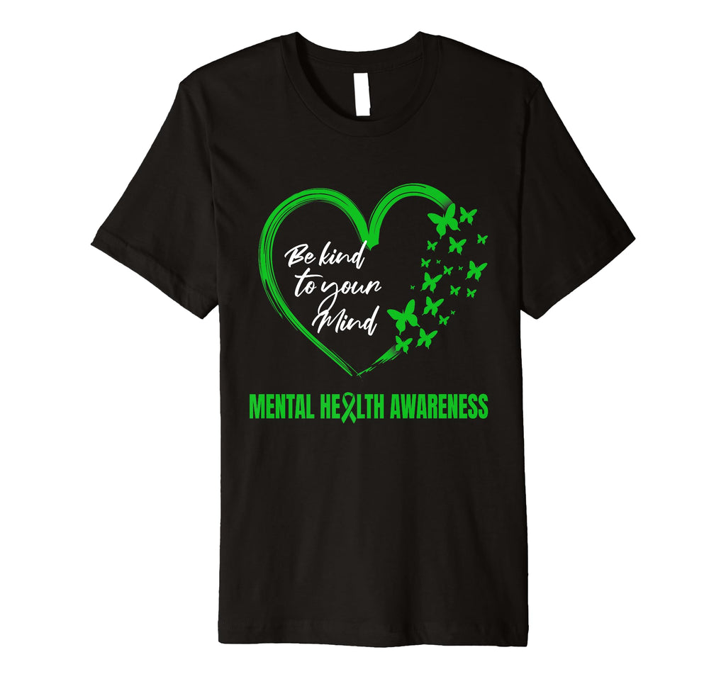 Be Kind To Your Mind Mental Health T-Shirt - Streetwear Style Men Women - T-Shirt, Sweatshirt, Hoodie