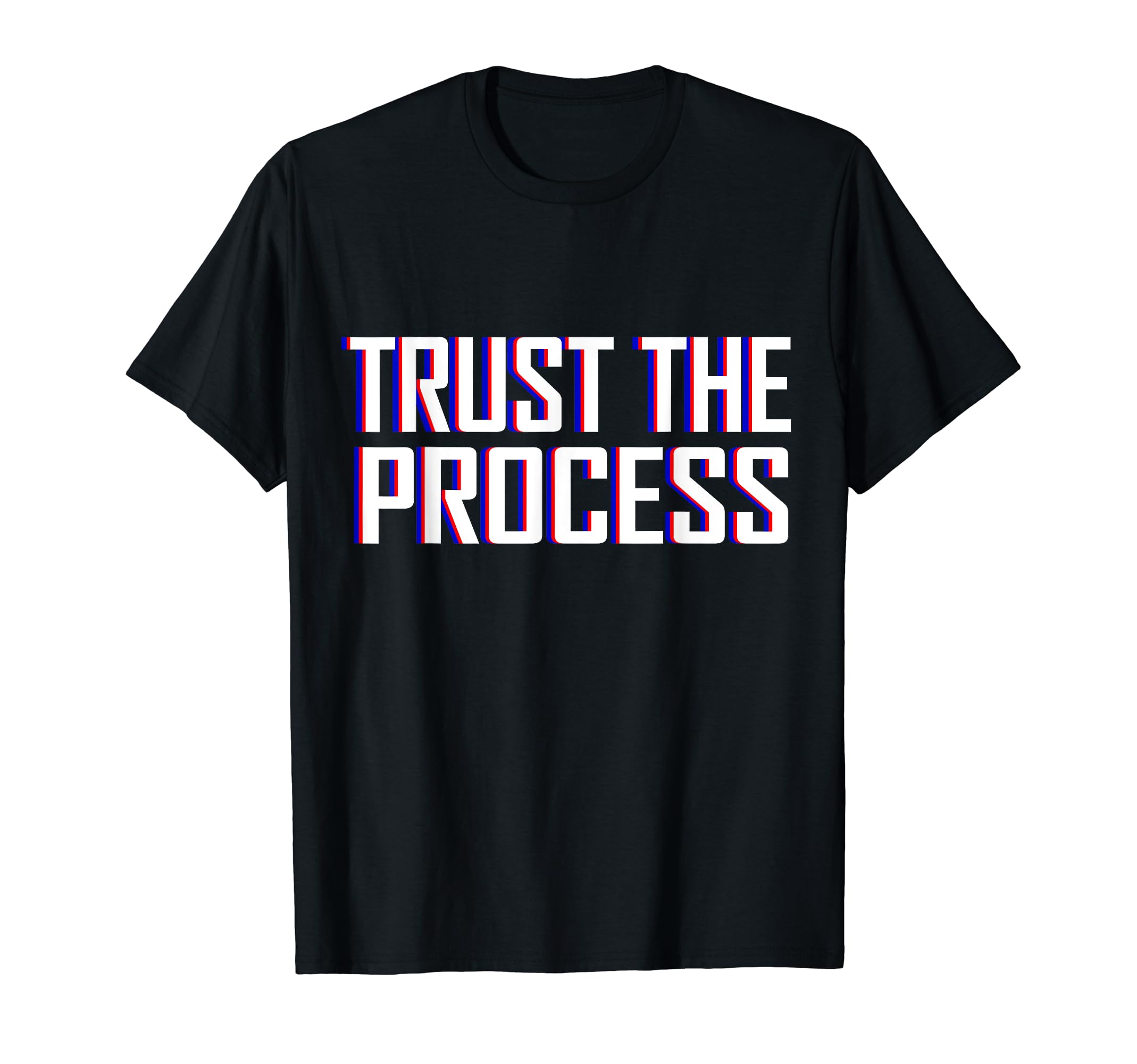 Trust Process Gym Sports T-Shirt - Graphic Print Men Women - T-Shirt, Sweatshirt, Hoodie