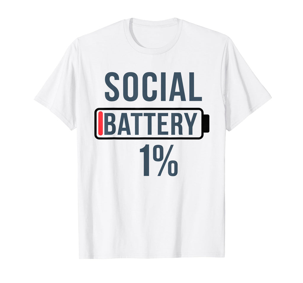 Social Battery Low Funny Introvert Mental T-Shirt - Graphic Print Unisex - T-Shirt, Sweatshirt, Hoodie