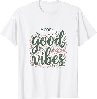 Mood Good Vibes Positive Energy Graphic Design T-Shirt Unisex T-shirt, Sweatshirt, Hoodie, Long Sleeve Tee - T-Shirt, Sweatshirt, Hoodie