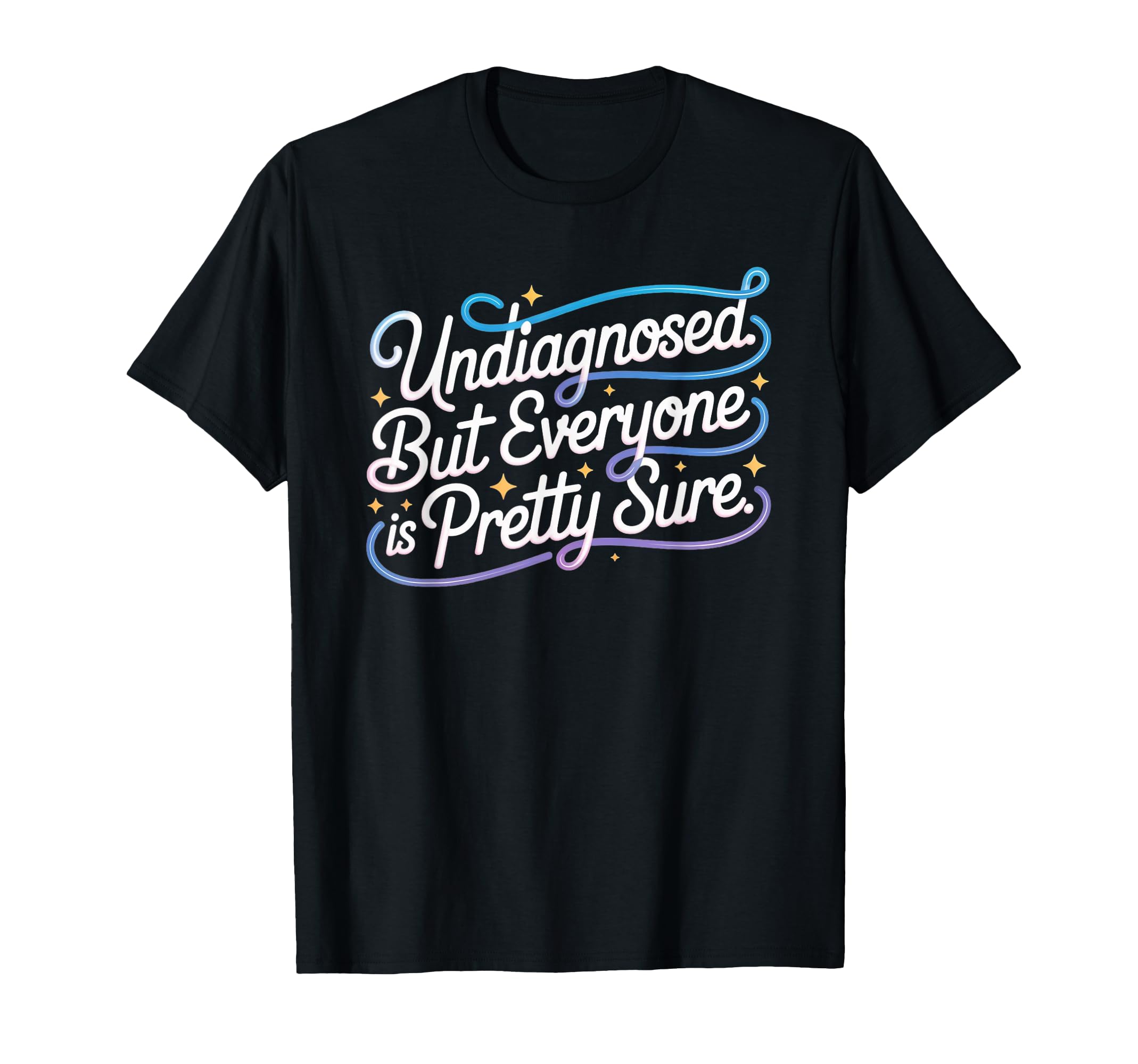 Neurodivergent Pride Undiagnosed T-Shirt - Streetwear Style for Adults - T-Shirt, Sweatshirt, Hoodie