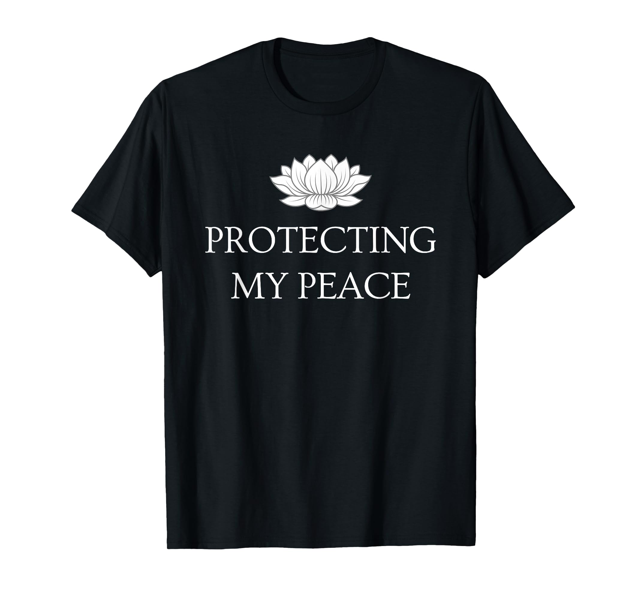 Protecting My Peace Funny T-Shirt - Fun Novelty Design for Adults - T-Shirt, Sweatshirt, Hoodie