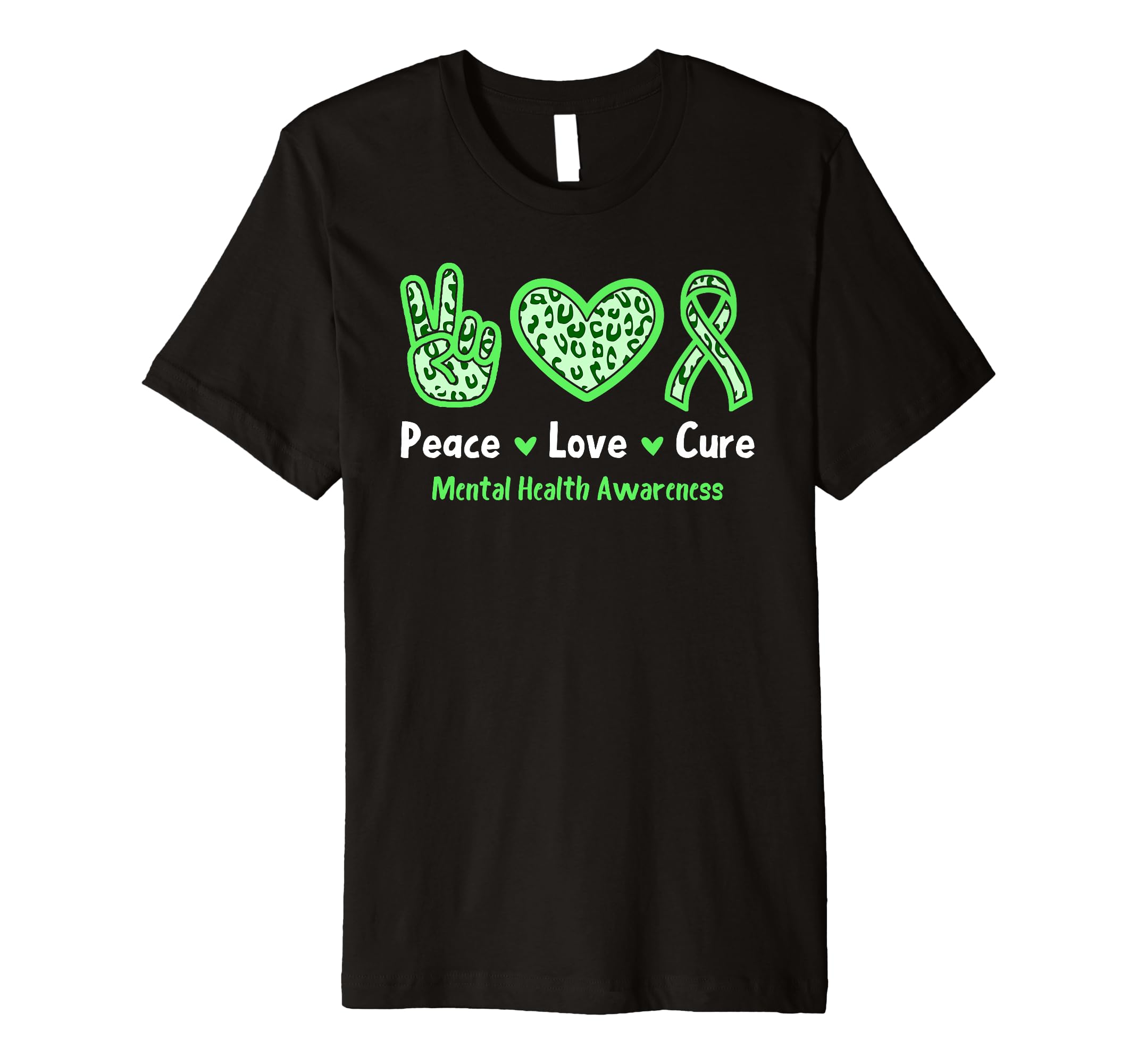 Peace Love Cure Mental Health T-Shirt - Custom Art Print Men Women - T-Shirt, Sweatshirt, Hoodie