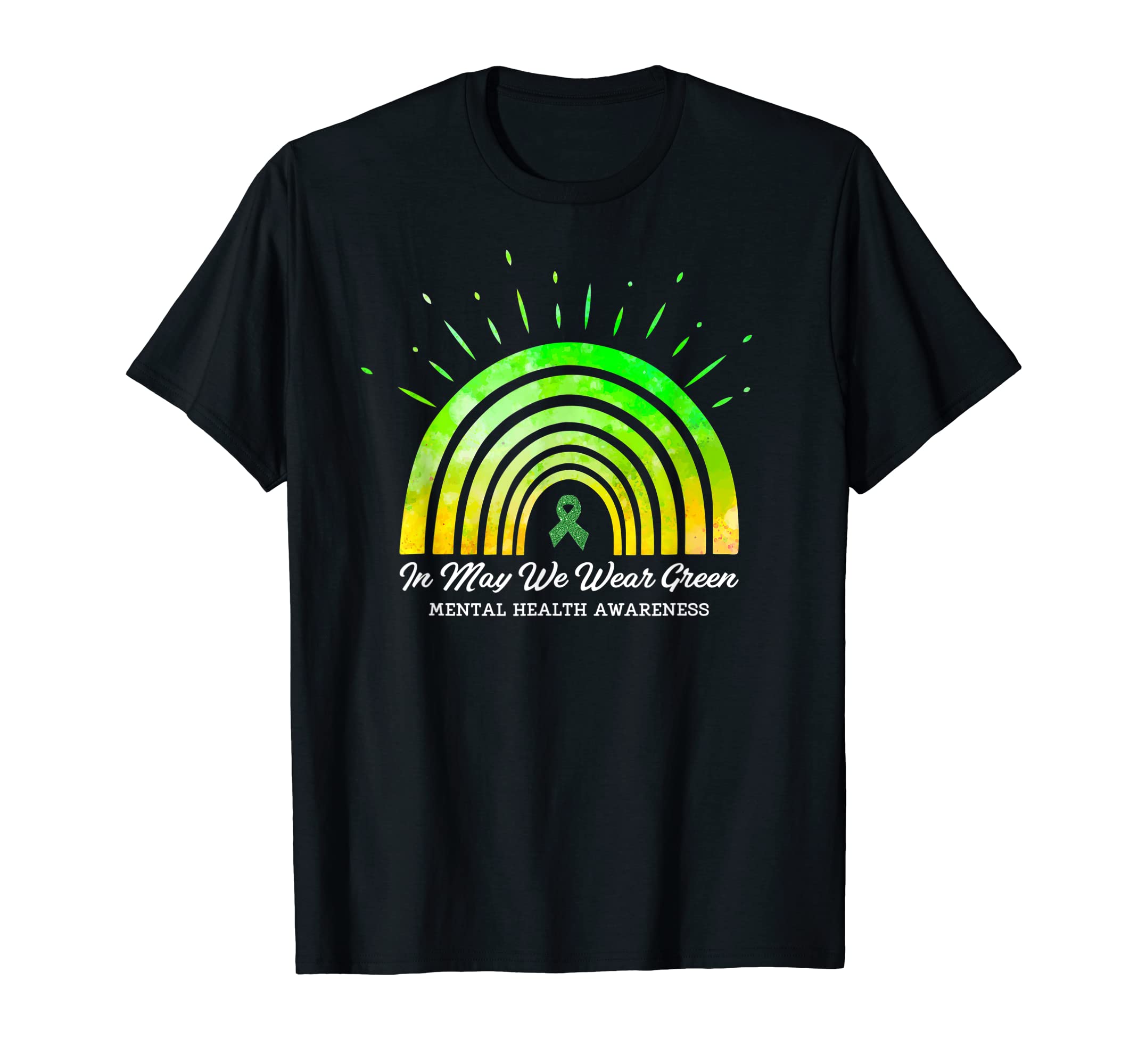 May We Wear Green Ribbon Mental Health T-Shirt - Trendy Graphic Unisex - T-Shirt, Sweatshirt, Hoodie