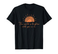 World Is Brighter You It Mental Health T-Shirt - Minimalist Print Unisex - T-Shirt, Sweatshirt, Hoodie