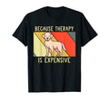 Funny Dog Owners Pet Lovers Therapy T-Shirt - Aesthetic Graphic for Adults - T-Shirt, Sweatshirt, Hoodie
