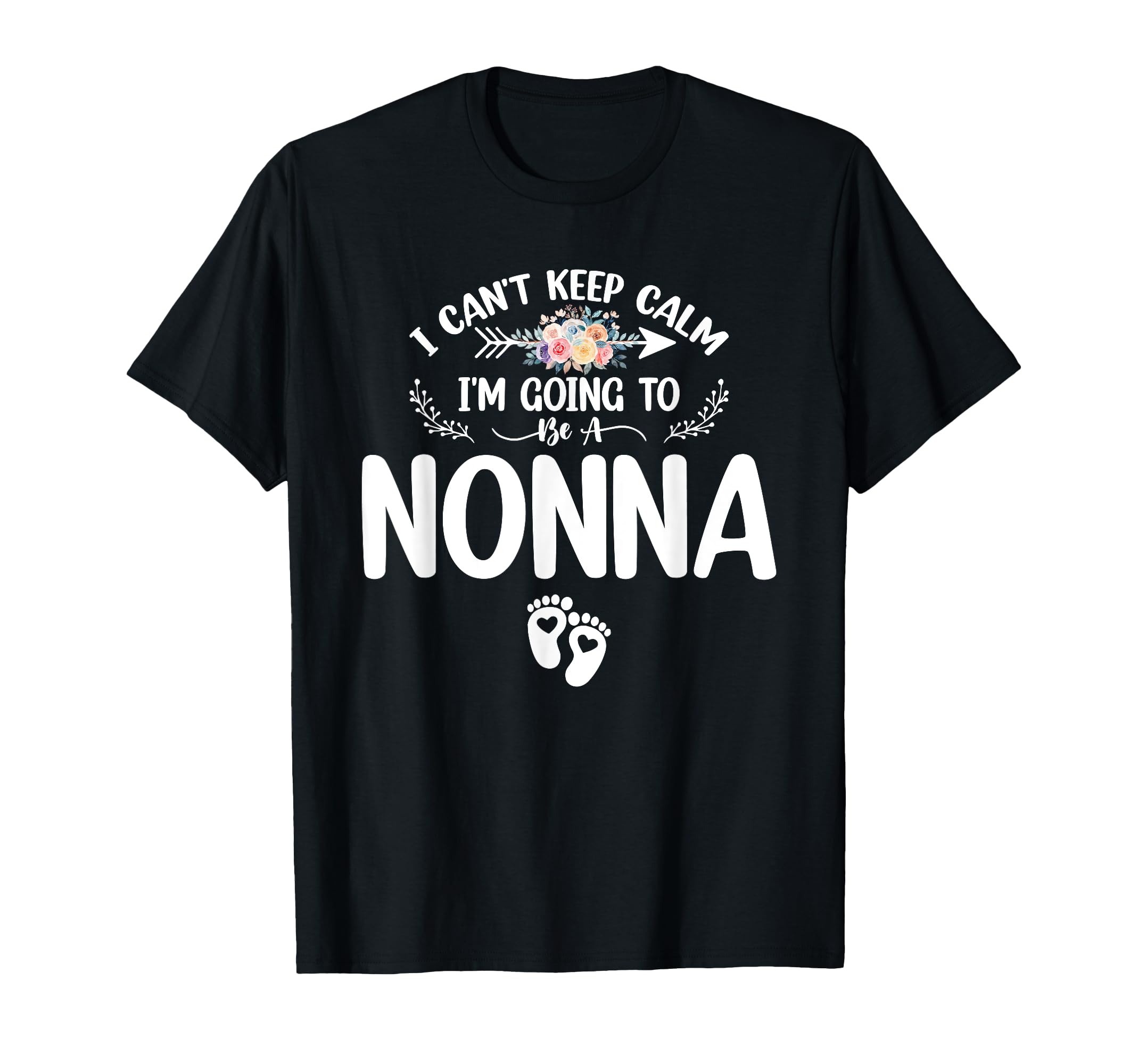 Pregnancy I Cant Keep Calm Im Going To T-Shirt - Graphic Print Men Women - T-Shirt, Sweatshirt, Hoodie