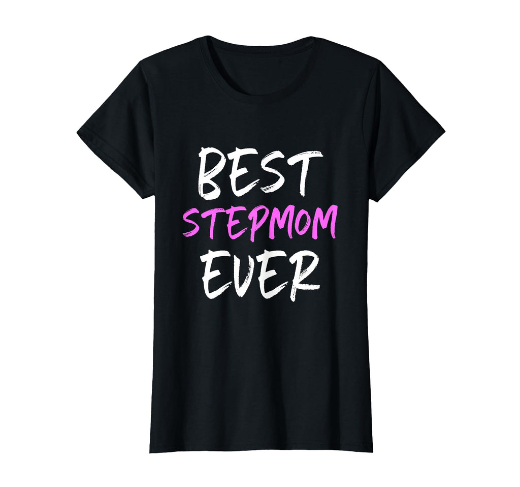 Best Stepmom Ever Family Funny Step T-Shirt - Aesthetic Graphic for Adults - T-Shirt, Sweatshirt, Hoodie