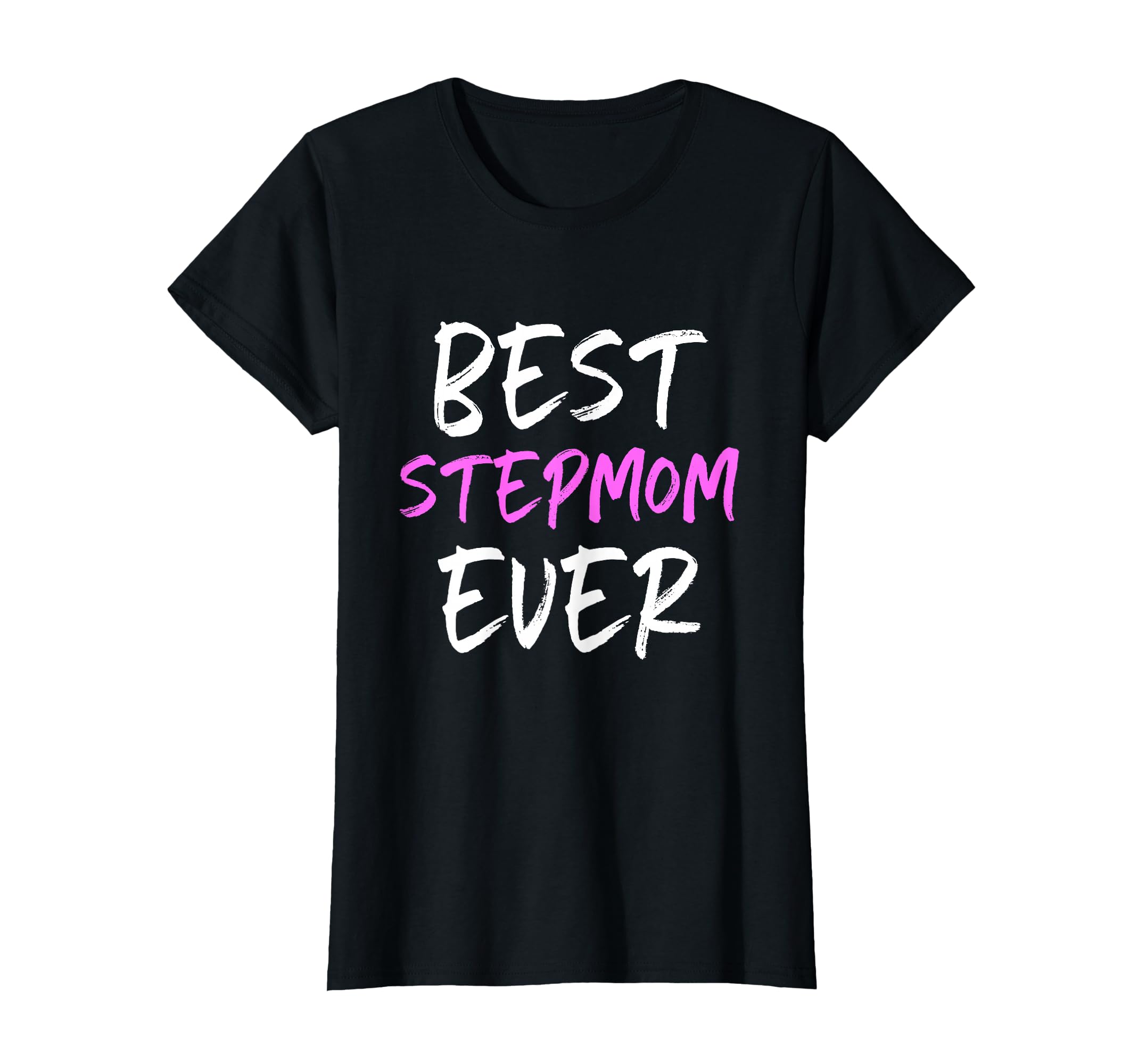 Best Stepmom Ever Family Funny Step T-Shirt - Aesthetic Graphic for Adults - T-Shirt, Sweatshirt, Hoodie