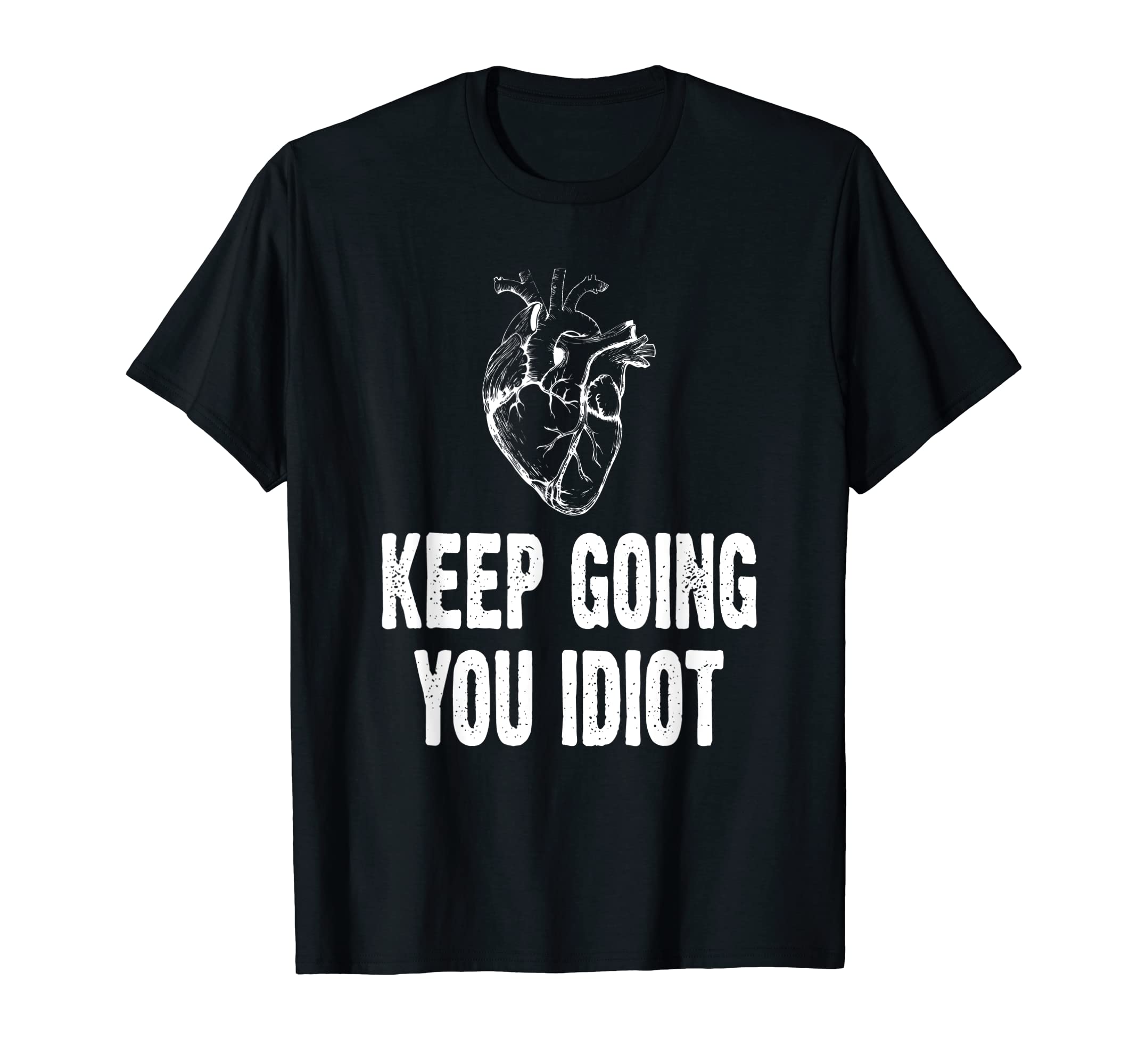 Heart Attack Survivor Keep Going T-Shirt - Casual Everyday Wear for Adults - T-Shirt, Sweatshirt, Hoodie