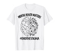 Continue Mental Health Matter Braind T-Shirt - Trendy Graphic for Adults - T-Shirt, Sweatshirt, Hoodie