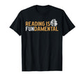 Reading Is Fundamental Geeky Bookworm T-Shirt - Novelty Apparel Men Women - T-Shirt, Sweatshirt, Hoodie