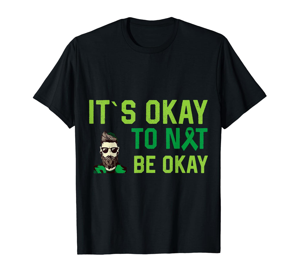 It S Okay To Not Be Okay Mental T-Shirt - Casual Everyday Wear Unisex - T-Shirt, Sweatshirt, Hoodie