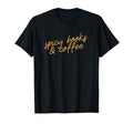 Spicy Books Coffee Funny Minimalist Reader T-Shirt - Graphic Print Unisex - T-Shirt, Sweatshirt, Hoodie