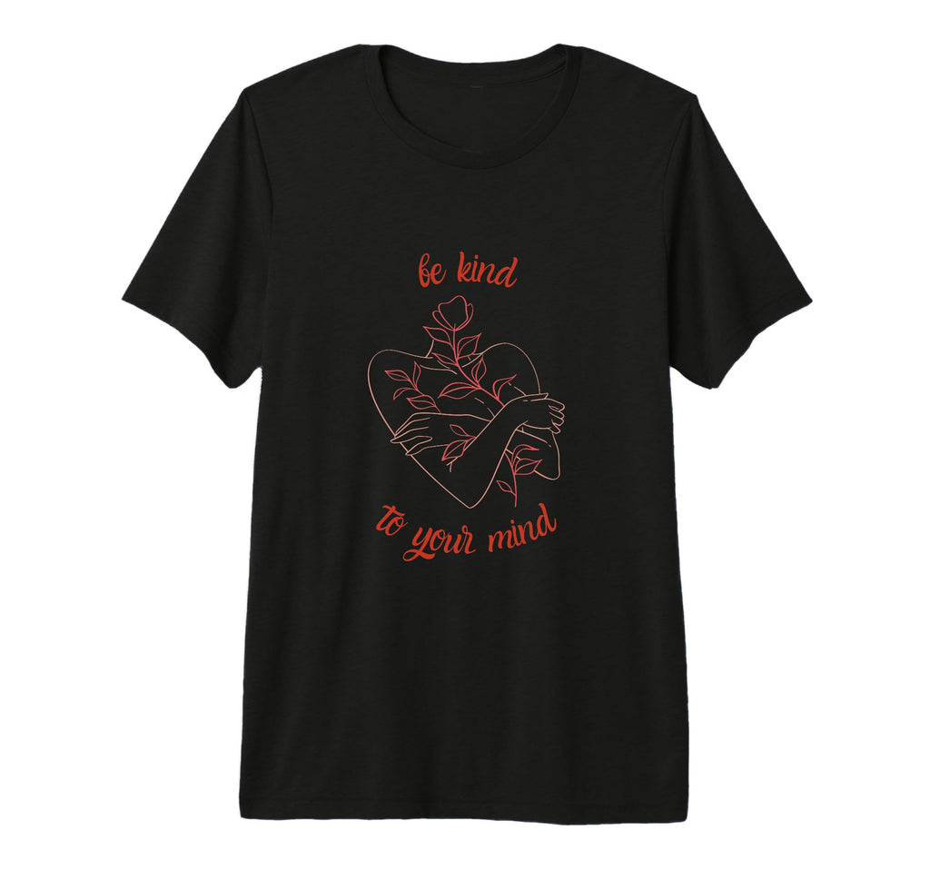 Be Kind To Your Mind Minimal Floral T-Shirt - Graphic Print for Adults - T-Shirt, Sweatshirt, Hoodie