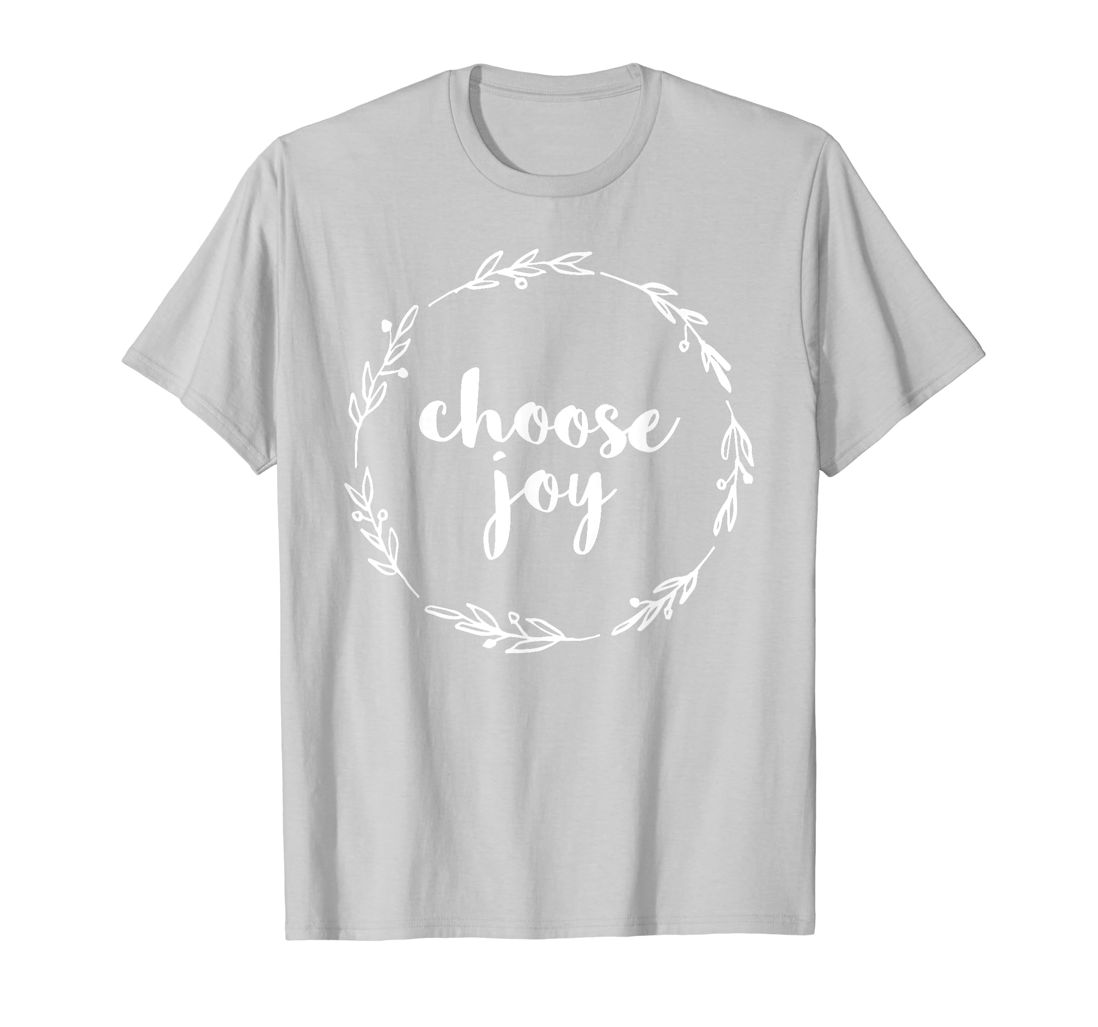 Choose Joy Motivational Happiness And T-Shirt - Streetwear Style Men Women - T-Shirt, Sweatshirt, Hoodie