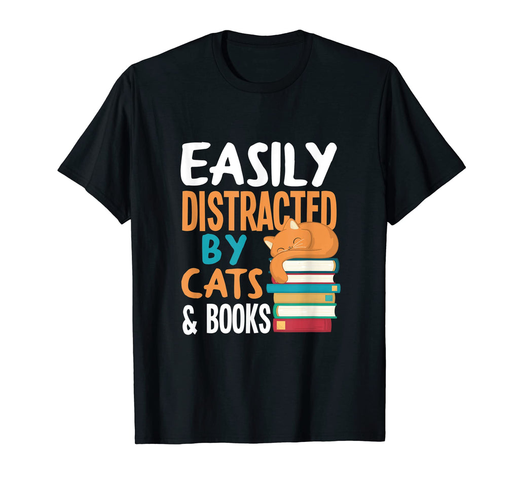 Easily Distracted Cats Books Funny Book T-Shirt - Streetwear Style Unisex - T-Shirt, Sweatshirt, Hoodie