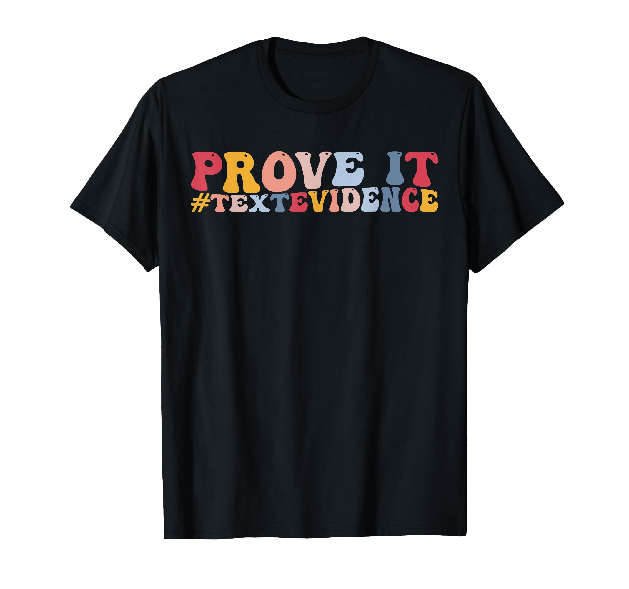 Funny English Literature Grammar Prove T-Shirt - Trendy Graphic for Adults - T-Shirt, Sweatshirt, Hoodie
