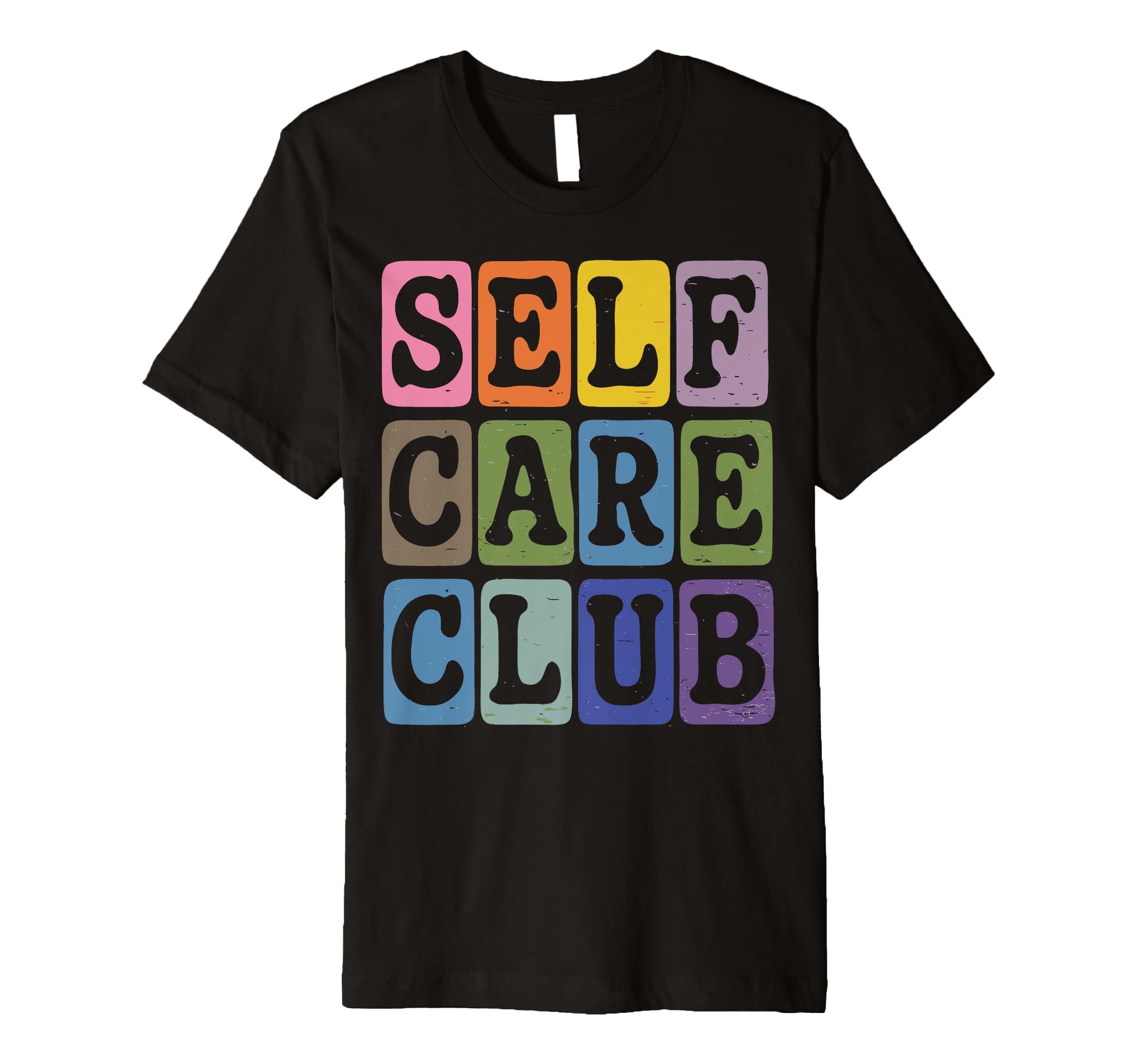 Self Care Club Self Love Mental Health T-Shirt - Custom Art Print Unisex - T-Shirt, Sweatshirt, Hoodie