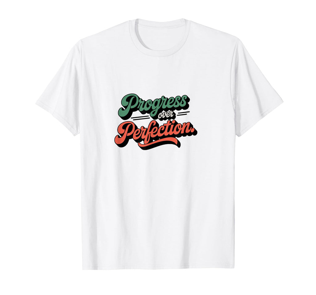 Groovy Typography Progress Over T-Shirt - Novelty Apparel for Adults - T-Shirt, Sweatshirt, Hoodie