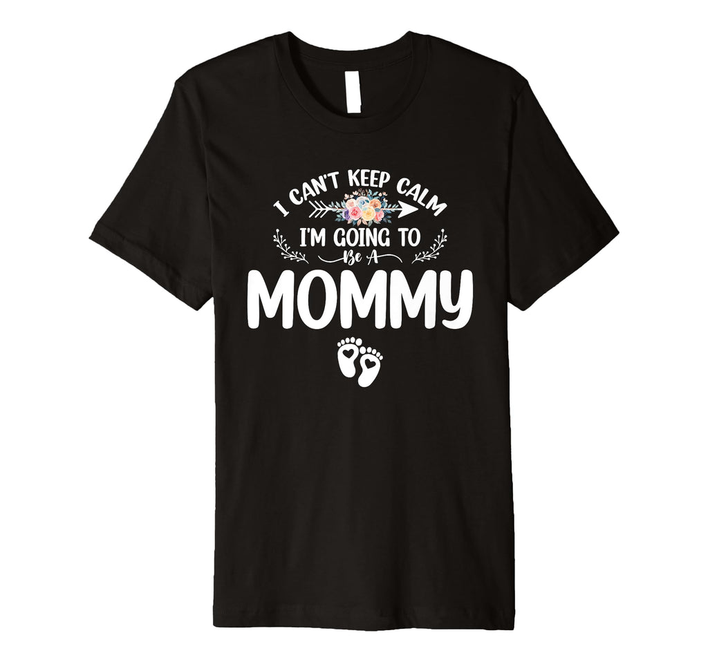 Pregnancy I Cant Keep Calm Im Going T-Shirt - Aesthetic Graphic for Adults - T-Shirt, Sweatshirt, Hoodie
