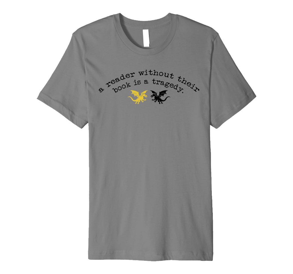 Reader Without Book Is Tragedy Funny T-Shirt - Unique Graphic Men Women - T-Shirt, Sweatshirt, Hoodie