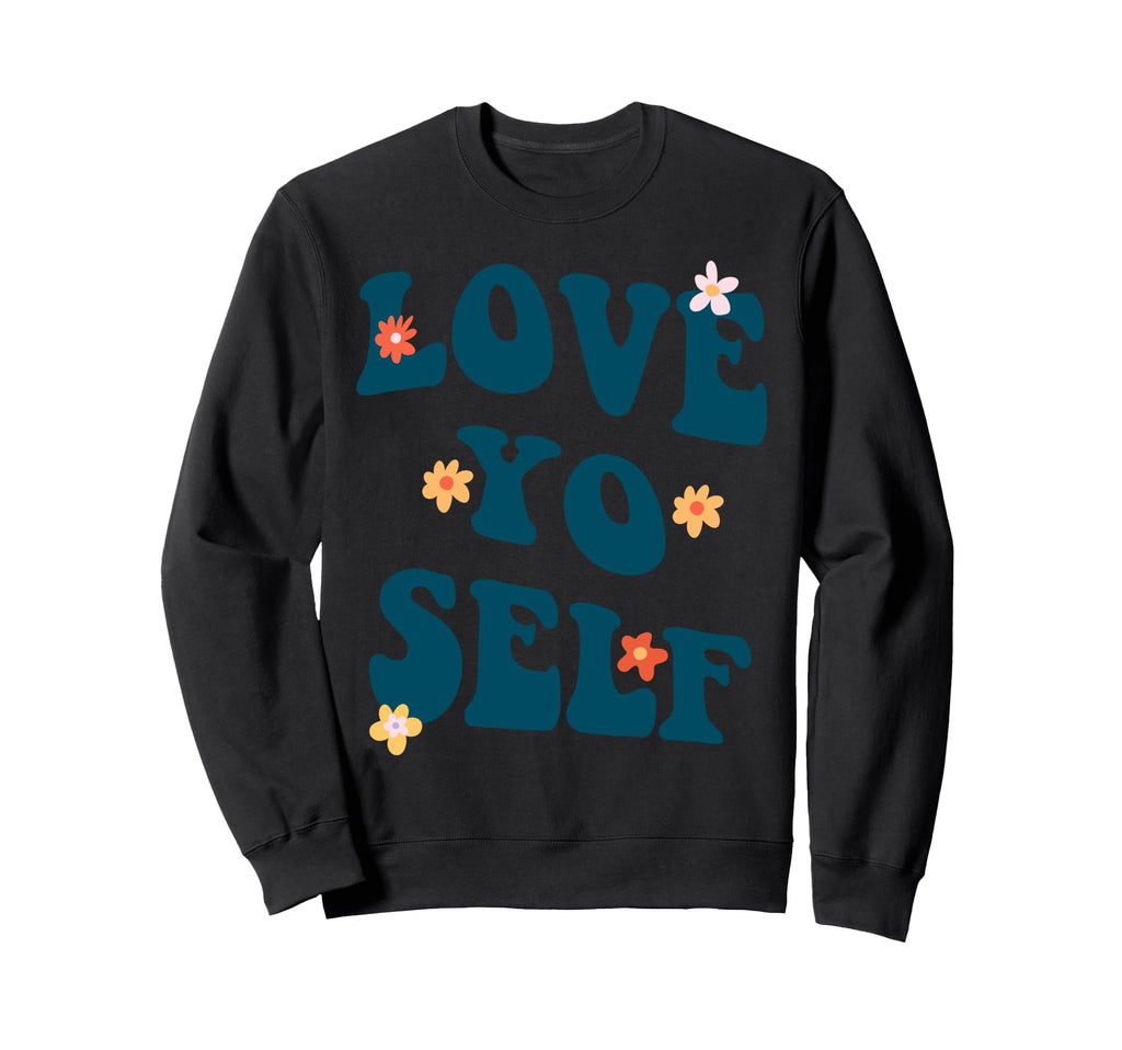 Love Yo Self Self Love Heavy Sweatshirt - Aesthetic Graphic for Adults - T-Shirt, Sweatshirt, Hoodie