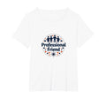 Professional Friend Emotional Support T-Shirt - Graphic Print for Adults - T-Shirt, Sweatshirt, Hoodie
