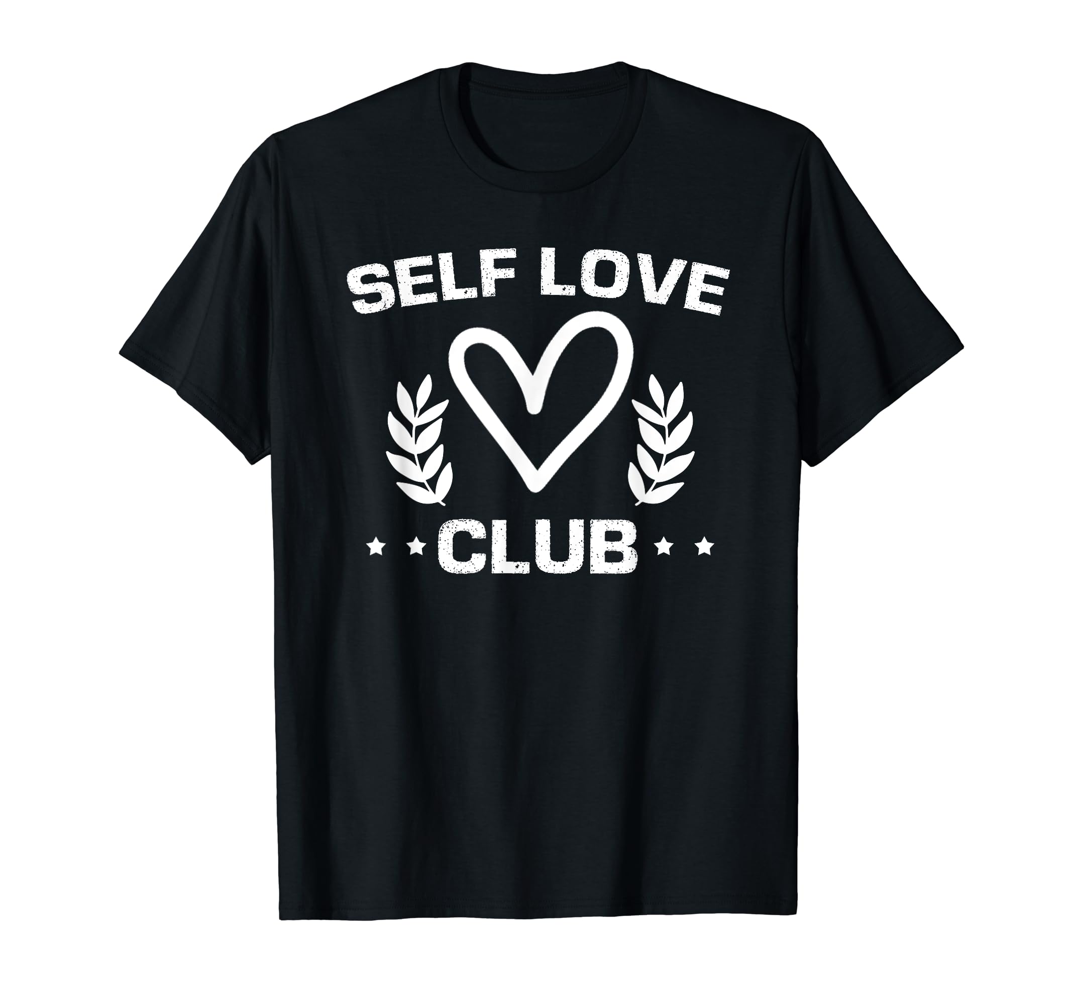 Self Love Club Funny Self Love Care T-Shirt - Novelty Apparel for Adults - T-Shirt, Sweatshirt, Hoodie