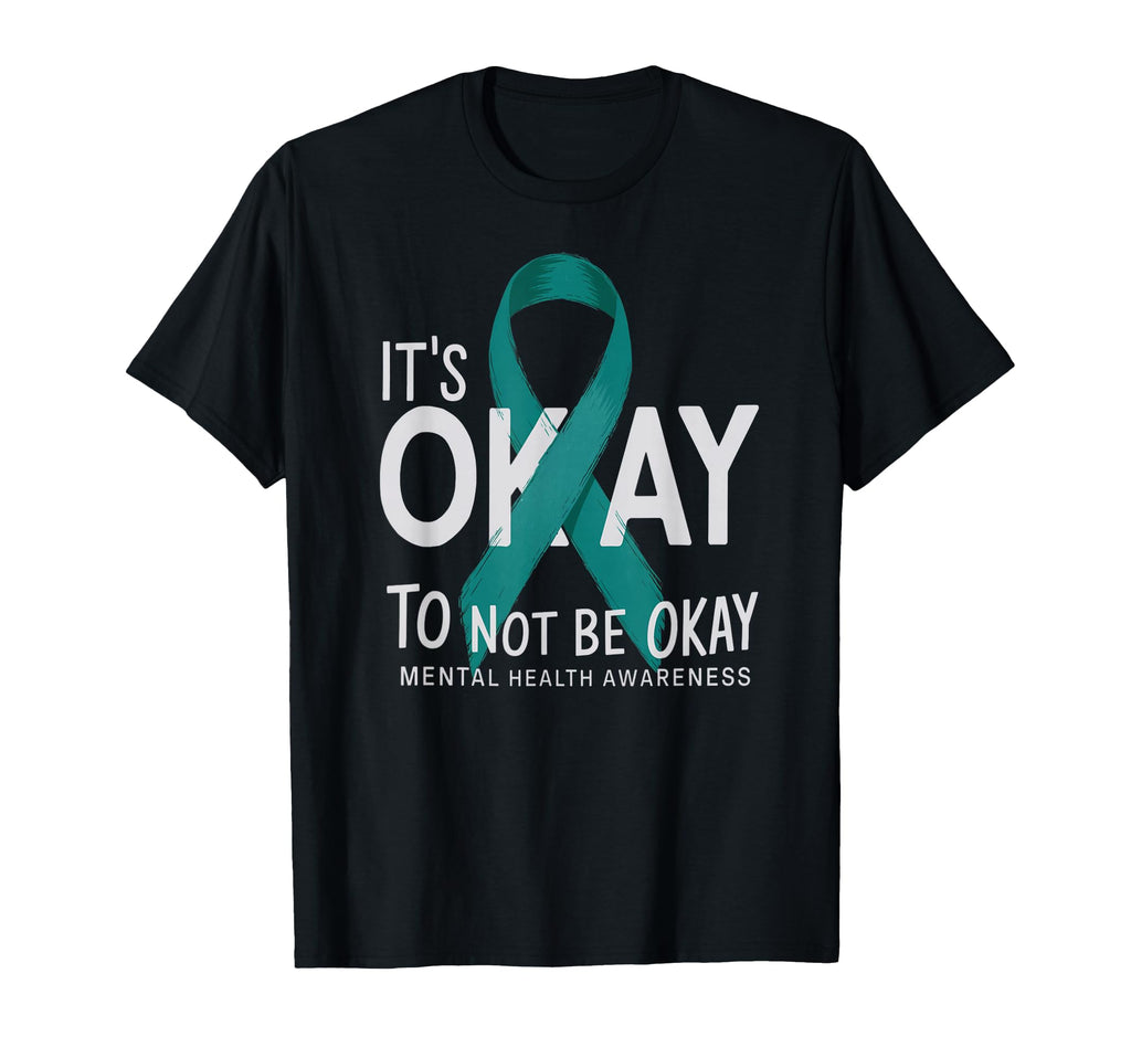 Its Okay To Not Be Okay Mental Health T-Shirt - Unique Graphic for Adults - T-Shirt, Sweatshirt, Hoodie