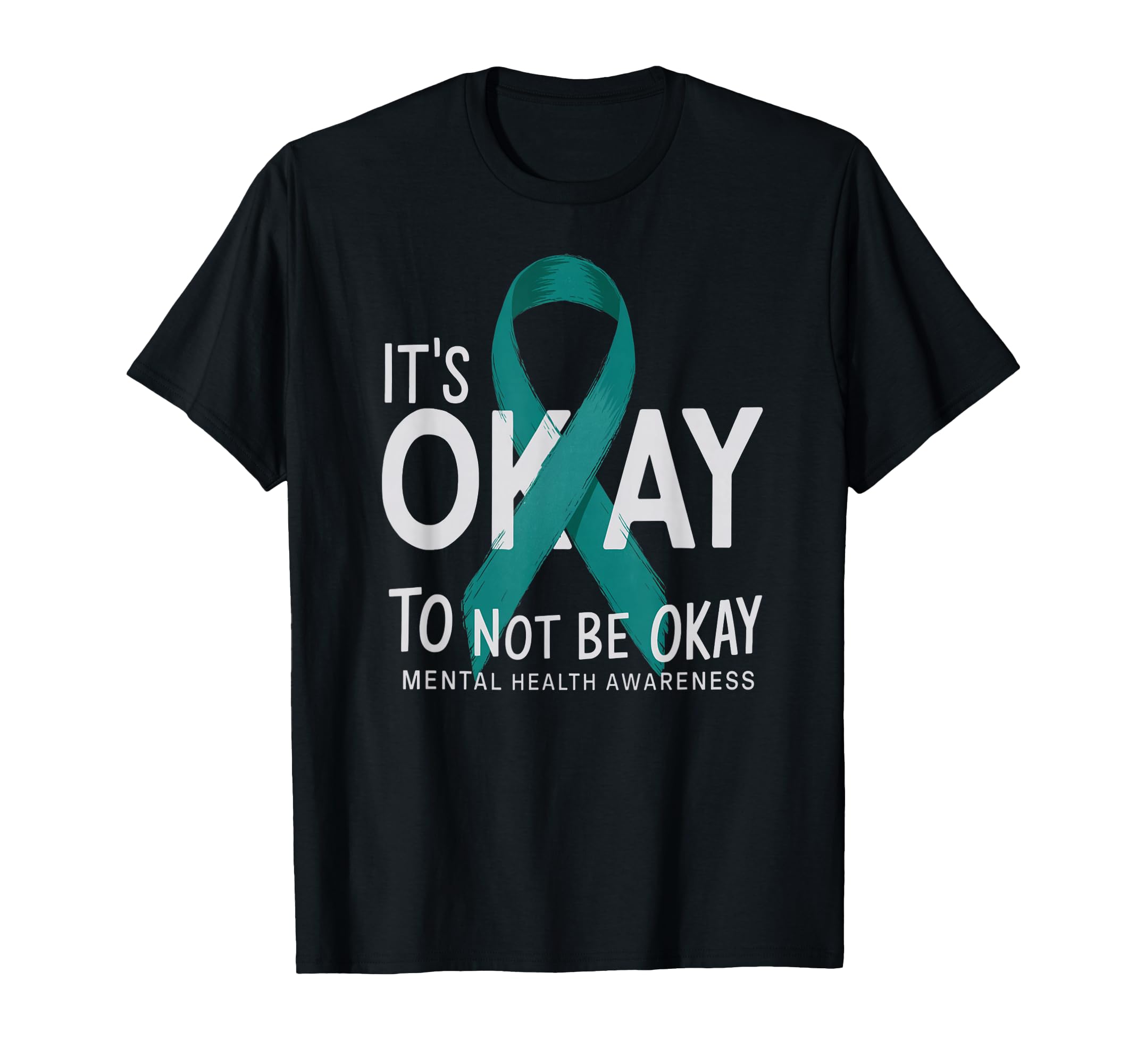 Its Okay To Not Be Okay Mental Health T-Shirt - Unique Graphic for Adults - T-Shirt, Sweatshirt, Hoodie