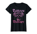 Tattoos Are My Therapy Tattoo Artist T-Shirt - Aesthetic Graphic Unisex - T-Shirt, Sweatshirt, Hoodie