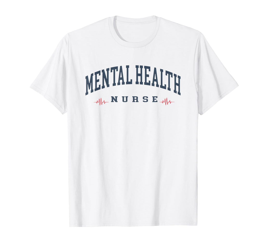 Funny Mental Health Nurse T-Shirt - Casual Everyday Wear for Adults - T-Shirt, Sweatshirt, Hoodie