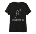 Social Battery Low Funny Introvert Tri Blend T-Shirt - Graphic Print Unisex - T-Shirt, Sweatshirt, Hoodie