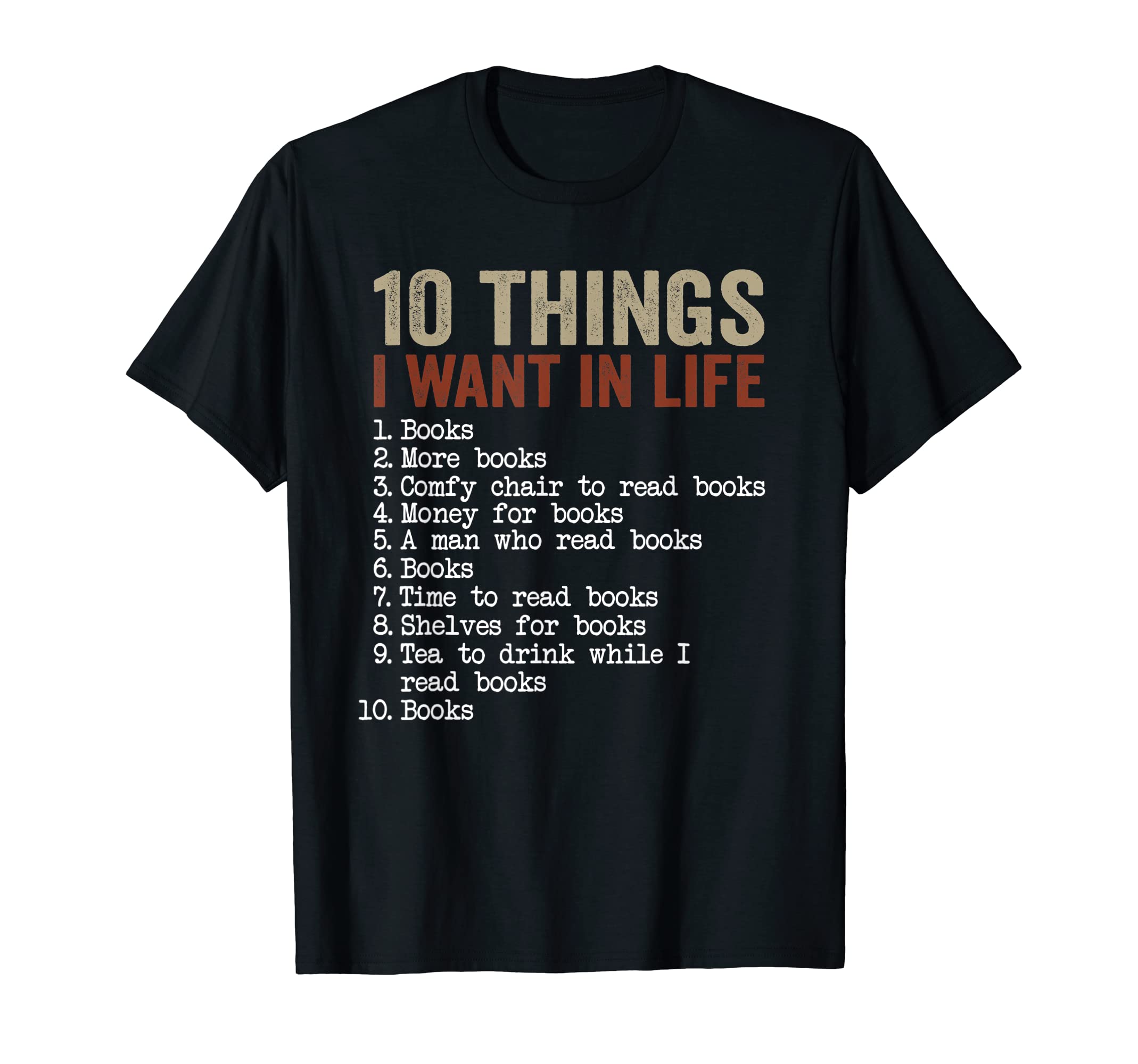10 Things I Want My Life Books More T-Shirt - Minimalist Print Men Women - T-Shirt, Sweatshirt, Hoodie