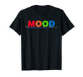 Mood Managing Ones Own Destiny Mental T-Shirt - Trendy Graphic Unisex - T-Shirt, Sweatshirt, Hoodie