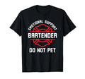 Emotional Support Bartender Do Not T-Shirt - Custom Art Print for Adults - T-Shirt, Sweatshirt, Hoodie