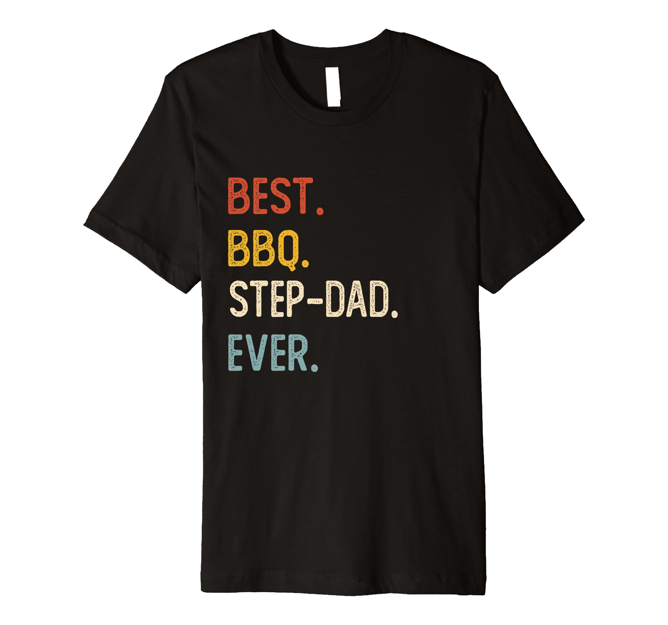 Funny Dad Shirts Best Bbq Step T-Shirt - Casual Everyday Wear for Adults - T-Shirt, Sweatshirt, Hoodie