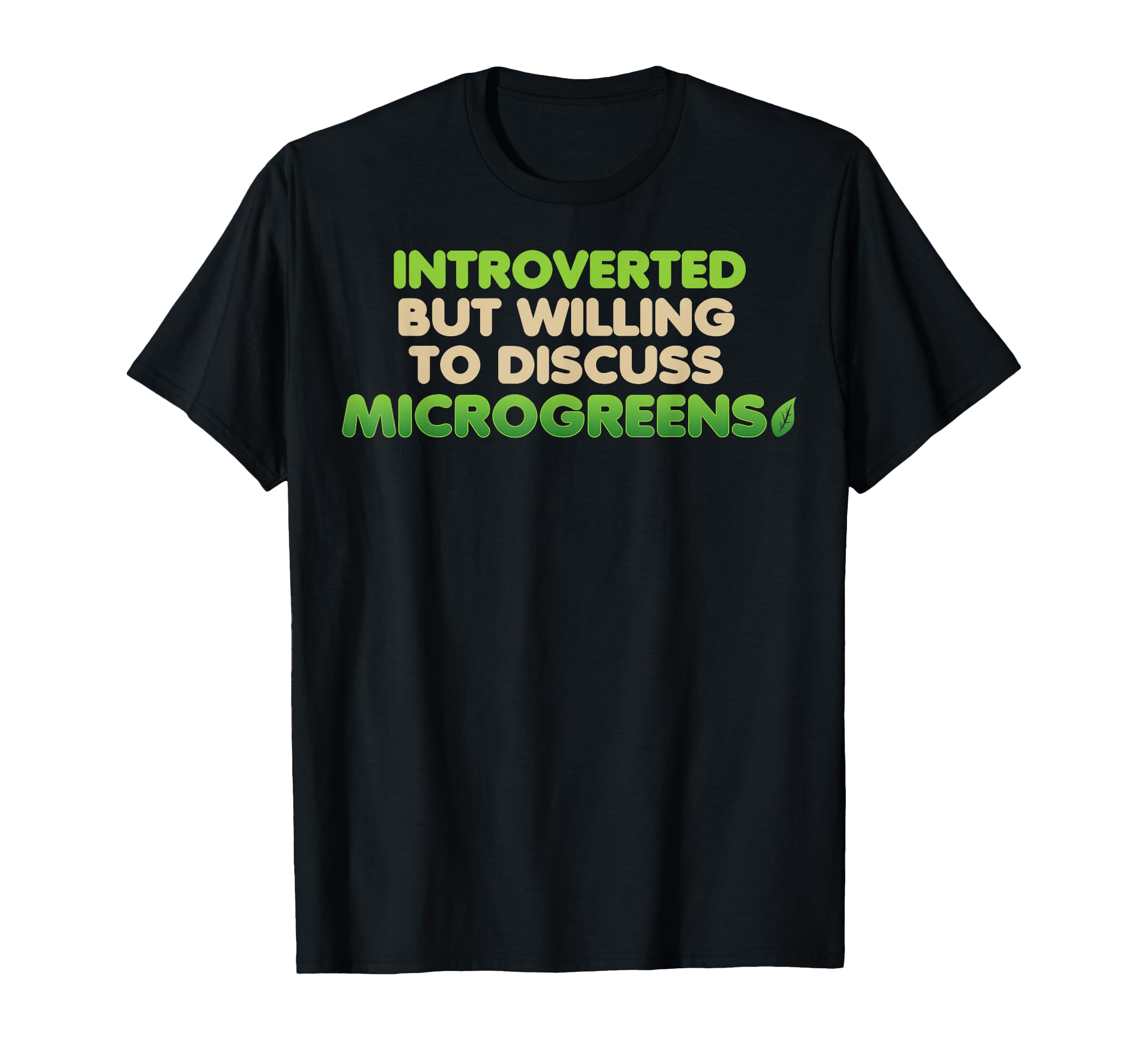 Funny Introverted Microgreens Farmer T-Shirt - Streetwear Style Unisex - T-Shirt, Sweatshirt, Hoodie