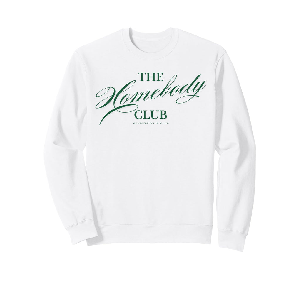 Homebody Club Cozy Stay Home Sweatshirt - Trendy Graphic Men Women - T-Shirt, Sweatshirt, Hoodie